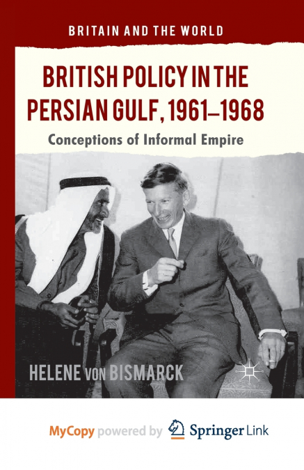British Policy in the Persian Gulf, 1961-1968