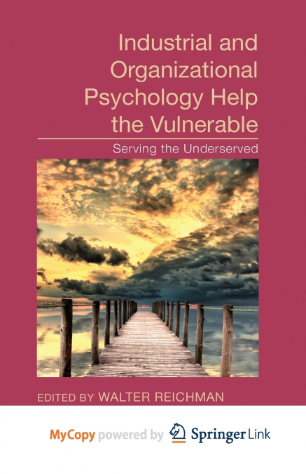 Industrial and Organizational Psychology Help the Vulnerable
