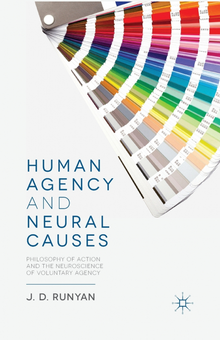Human Agency and Neural Causes