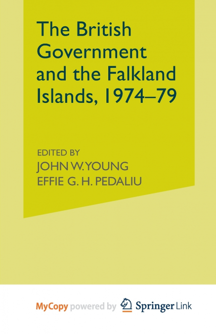The British Government and the Falkland Islands, 1974-79