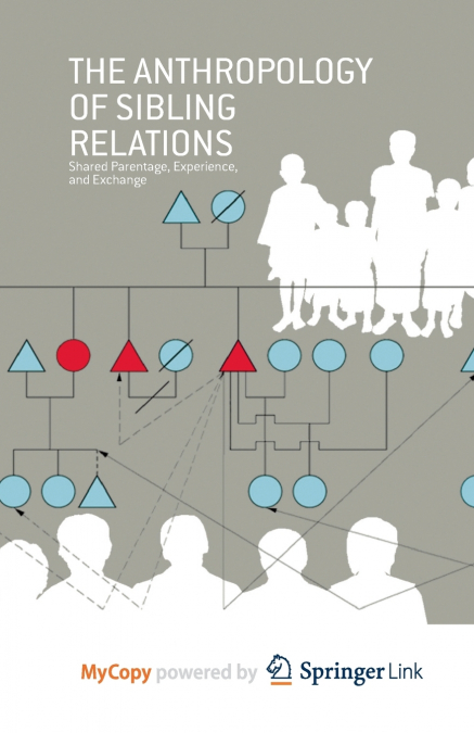 The Anthropology of Sibling Relations