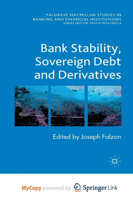 Bank Stability, Sovereign Debt and Derivatives