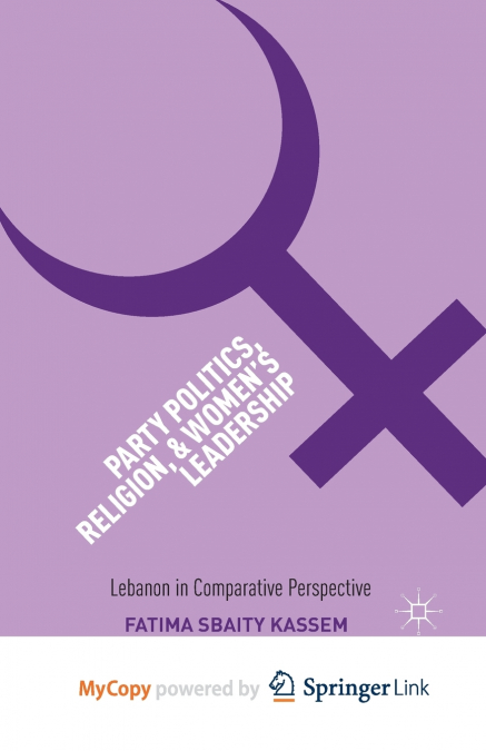Party Politics, Religion, and Women’s Leadership