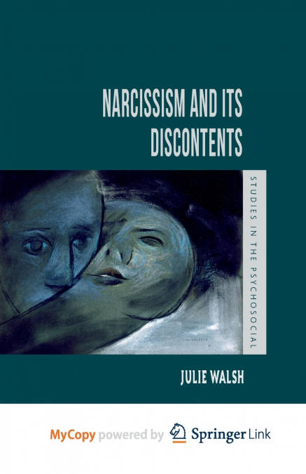 Narcissism and Its Discontents