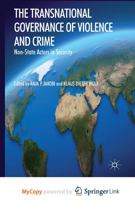 The Transnational Governance of Violence and Crime