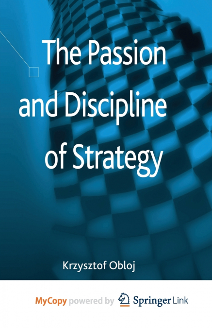 The Passion and Discipline of Strategy