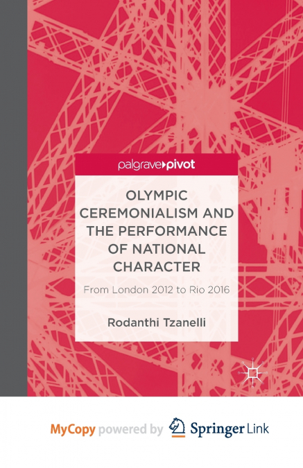 Olympic Ceremonialism and The Performance of National Character