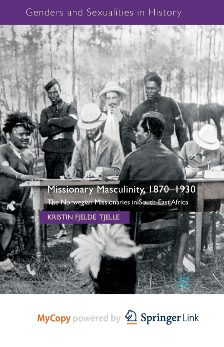 Missionary Masculinity, 1870-1930