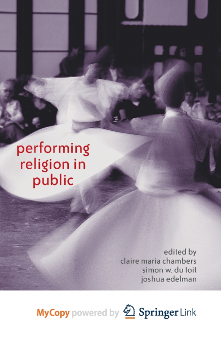 Performing Religion in Public