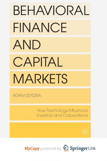 Behavioral Finance and Capital Markets