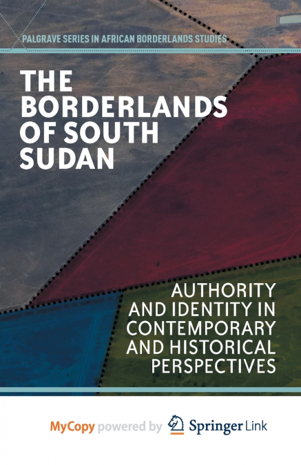 The Borderlands of South Sudan