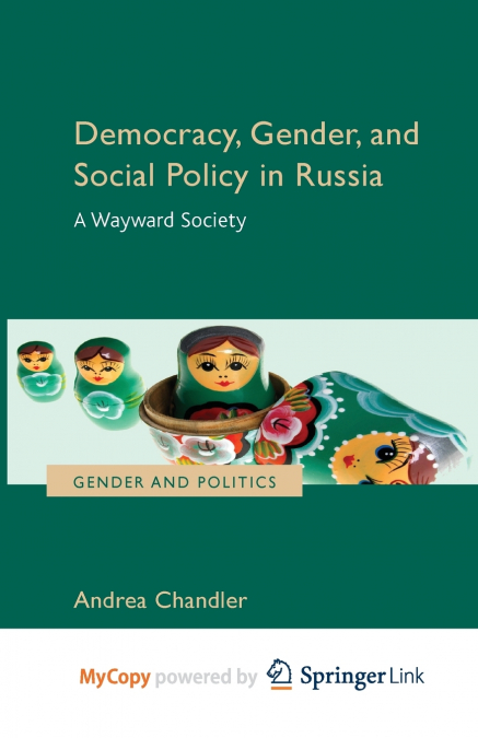 Democracy, Gender, and Social Policy in Russia