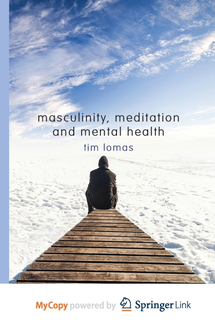 Masculinity, Meditation and Mental Health