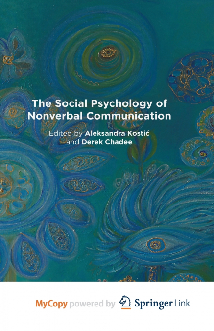 The Social Psychology of Nonverbal Communication