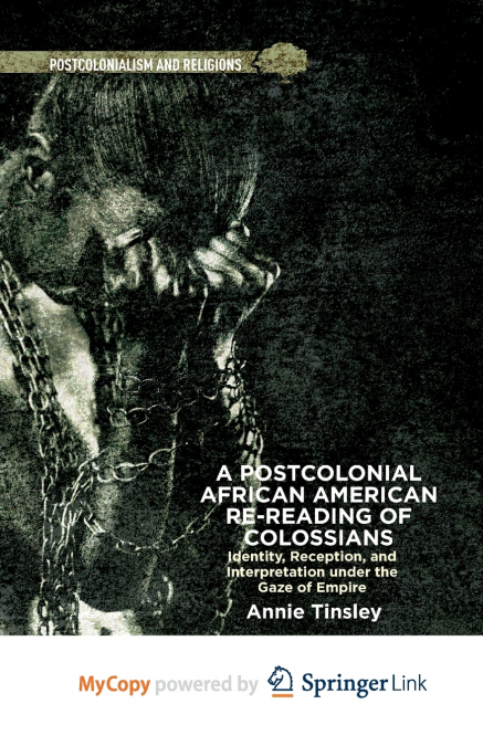 A Postcolonial African American Re-reading of Colossians