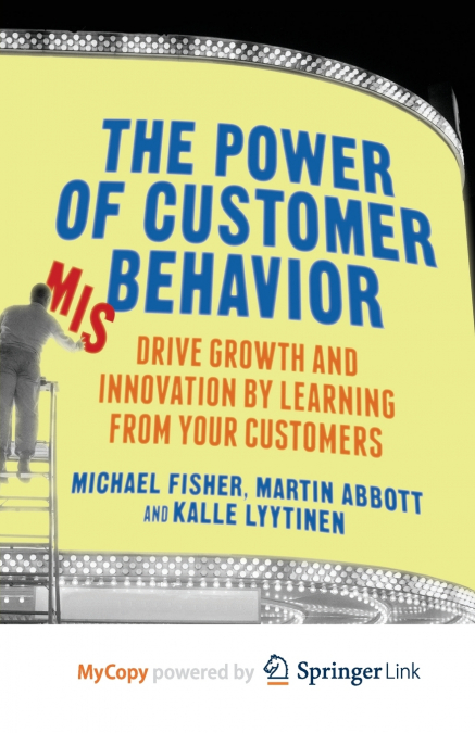 The Power of Customer Misbehavior
