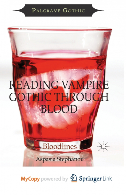 Reading Vampire Gothic Through Blood