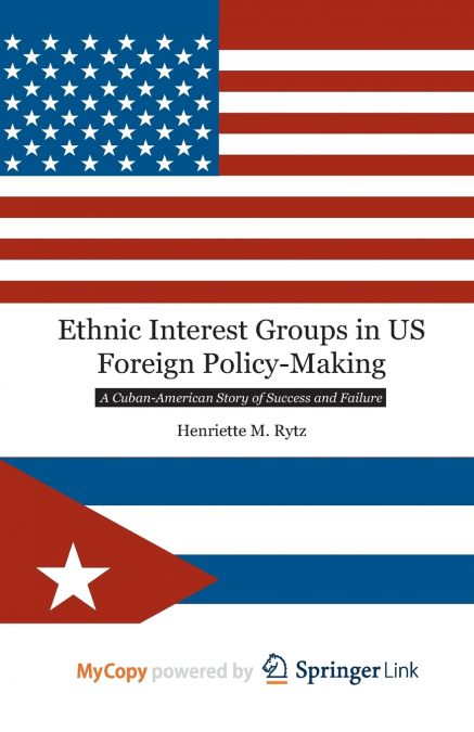 Ethnic Interest Groups in US Foreign Policy-Making