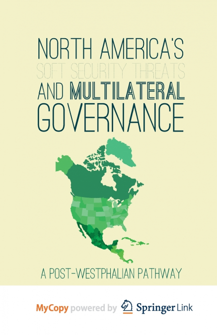 North America’s Soft Security Threats and Multilateral Governance