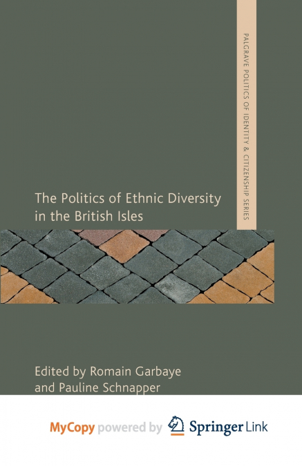 The Politics of Ethnic Diversity in the British Isles