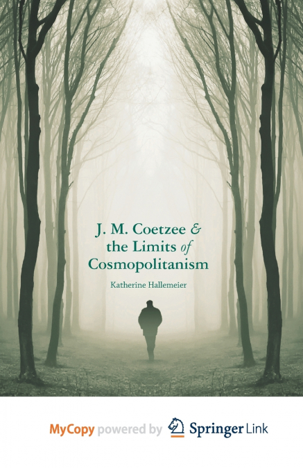 J.M. Coetzee and the Limits of Cosmopolitanism