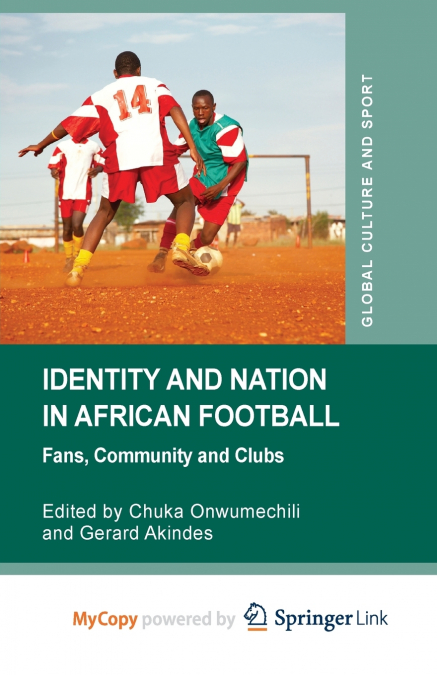 Identity and Nation in African Football