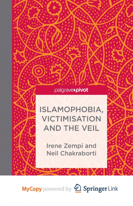 Islamophobia, Victimisation and the Veil