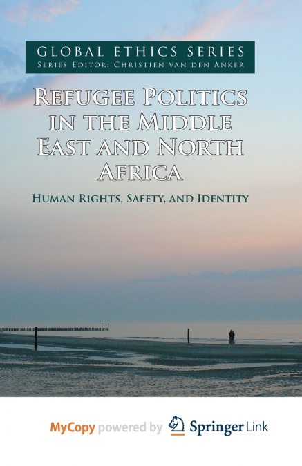 Refugee Politics in the Middle East and North Africa