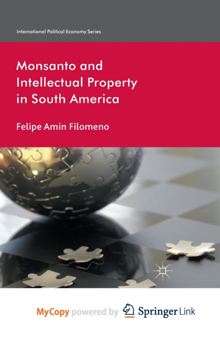 Monsanto and Intellectual Property in South America