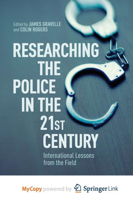 Researching the Police in the 21st Century
