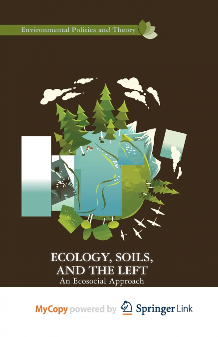 Ecology, Soils, and the Left