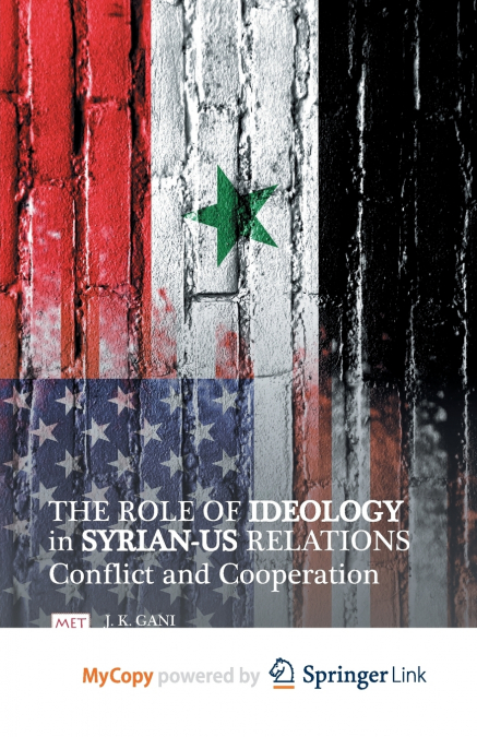The Role of Ideology in Syrian-US Relations