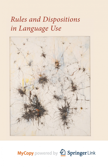 Rules and Dispositions in Language Use