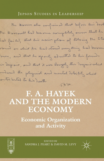 F. A. Hayek and the Modern Economy
