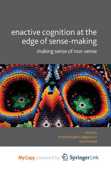 Enactive Cognition at the Edge of Sense-Making