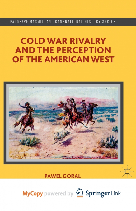 Cold War Rivalry and the Perception of the American West