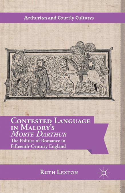 Contested Language in Malory’s Morte Darthur
