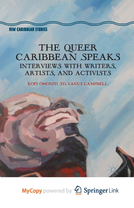 The Queer Caribbean Speaks