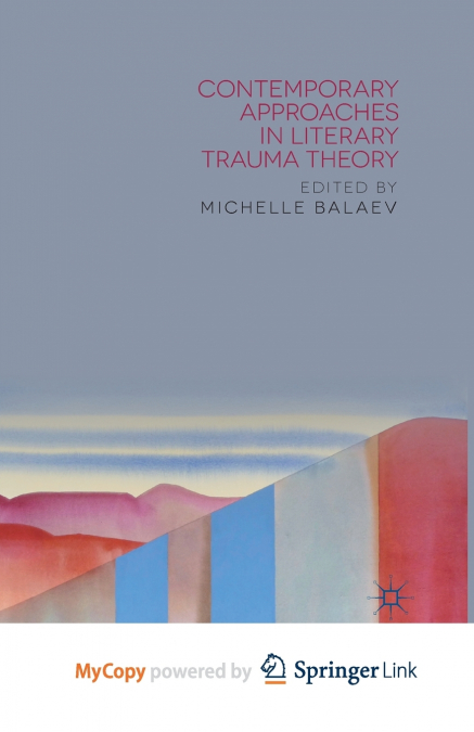 Contemporary Approaches in Literary Trauma Theory