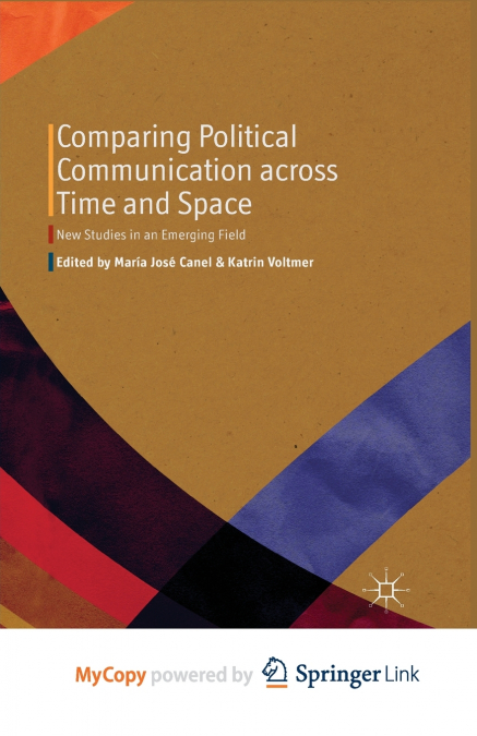 Comparing Political Communication across Time and Space