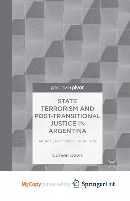 State Terrorism and Post-transitional Justice in Argentina