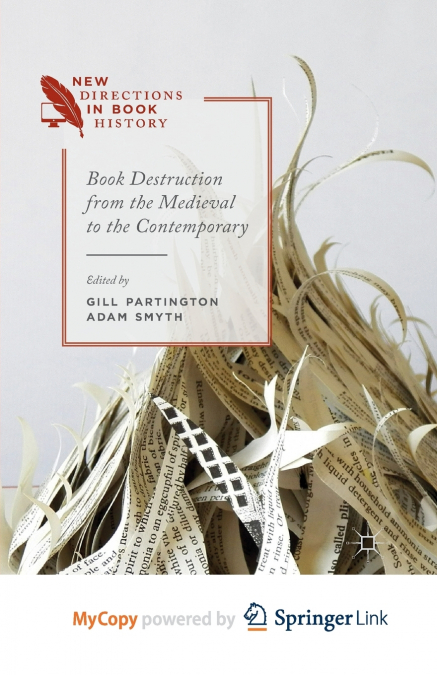Book Destruction from the Medieval to the Contemporary