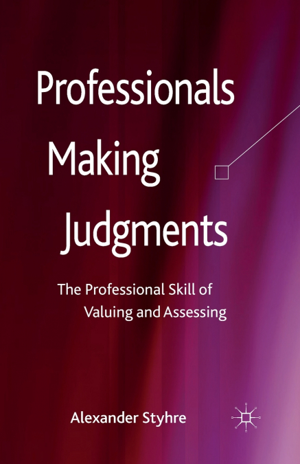 Professionals Making Judgments