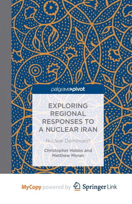 Exploring Regional Responses to a Nuclear Iran