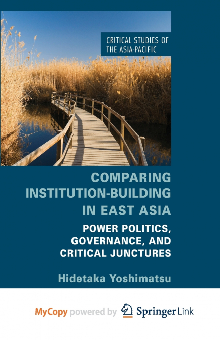 Comparing Institution-Building in East Asia