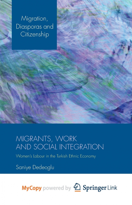 Migrants, Work and Social Integration