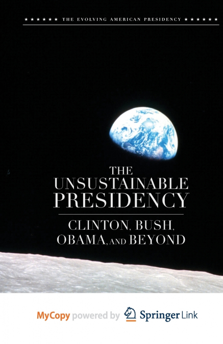 The Unsustainable Presidency