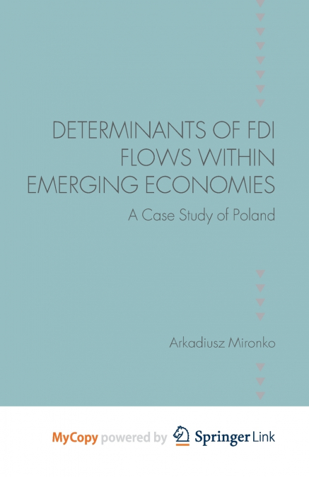 Determinants of FDI Flows within Emerging Economies