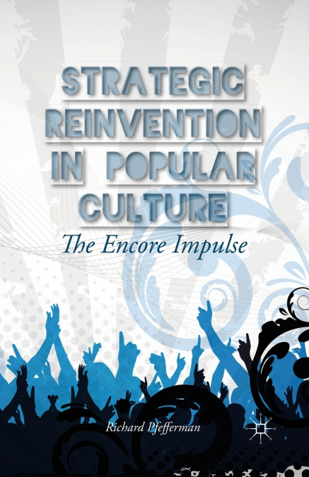 Strategic Reinvention in Popular Culture