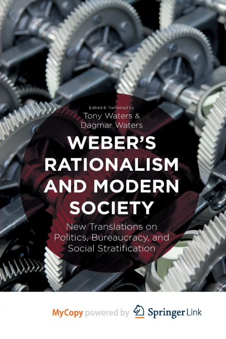 Weber’s Rationalism and Modern Society